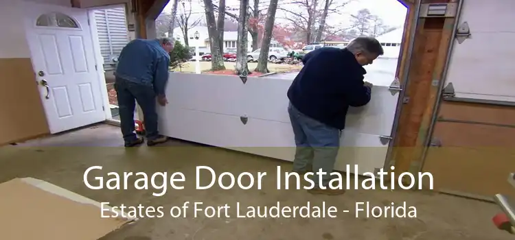 Garage Door Installation Estates of Fort Lauderdale - Florida