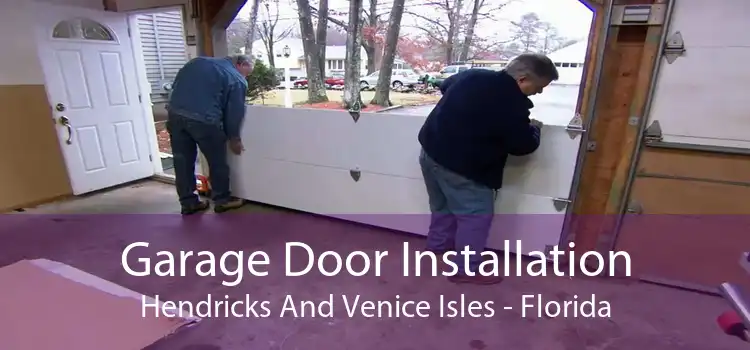 Garage Door Installation Hendricks And Venice Isles - Florida