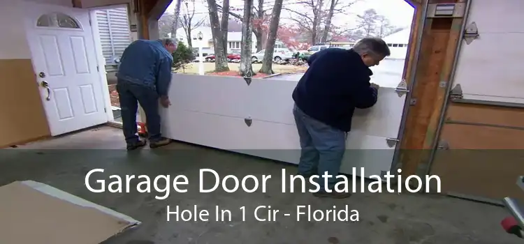 Garage Door Installation Hole In 1 Cir - Florida