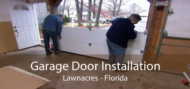 Garage Door Installation Lawnacres - Florida