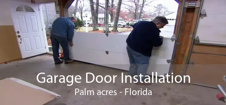 Garage Door Installation Palm acres - Florida