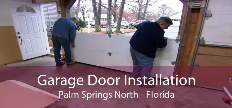 Garage Door Installation Palm Springs North - Florida