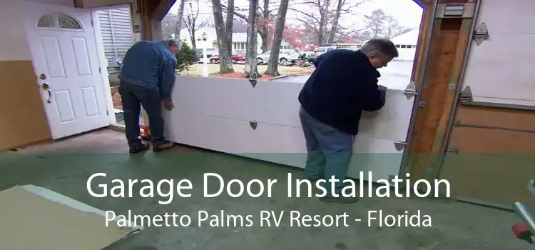 Garage Door Installation Palmetto Palms RV Resort - Florida