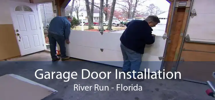 Garage Door Installation River Run - Florida