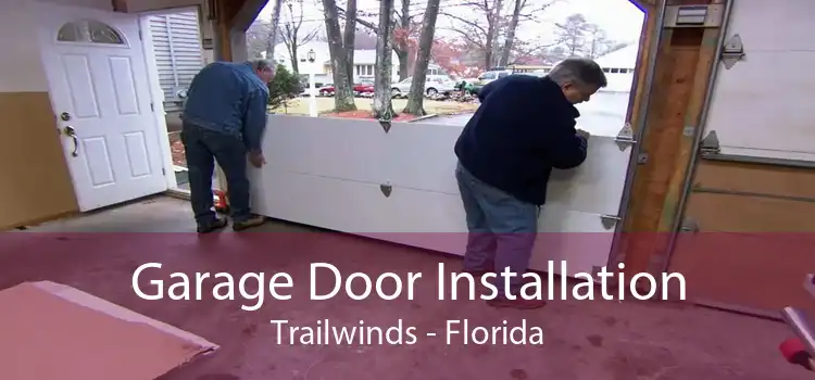 Garage Door Installation Trailwinds - Florida