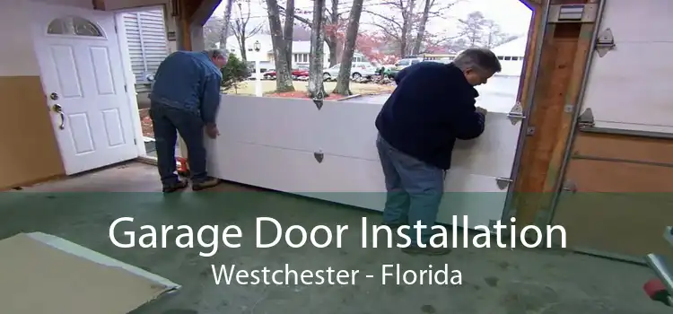 Garage Door Installation Westchester - Florida