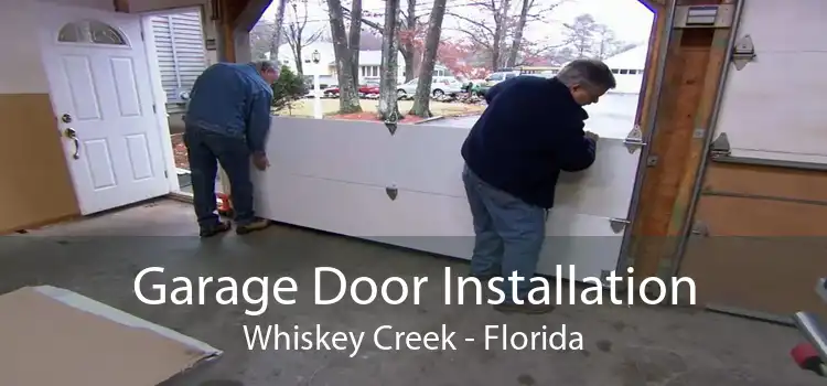 Garage Door Installation Whiskey Creek - Florida