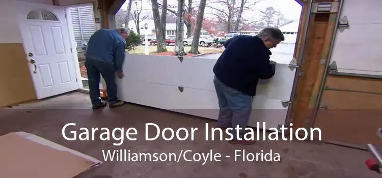 Garage Door Installation Williamson/Coyle - Florida