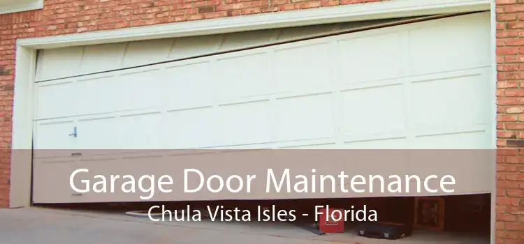 Garage Door Maintenance Chula Vista Isles - Florida