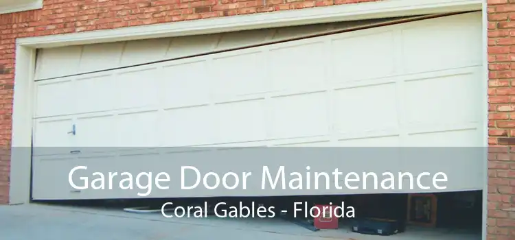 Garage Door Maintenance Coral Gables - Florida