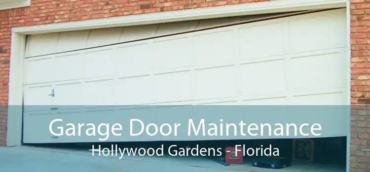 Garage Door Maintenance Hollywood Gardens - Florida