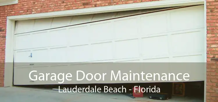 Garage Door Maintenance Lauderdale Beach - Florida