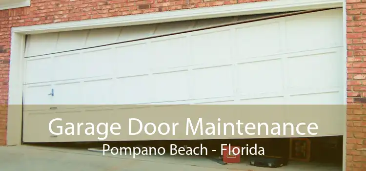 Garage Door Maintenance Pompano Beach - Florida