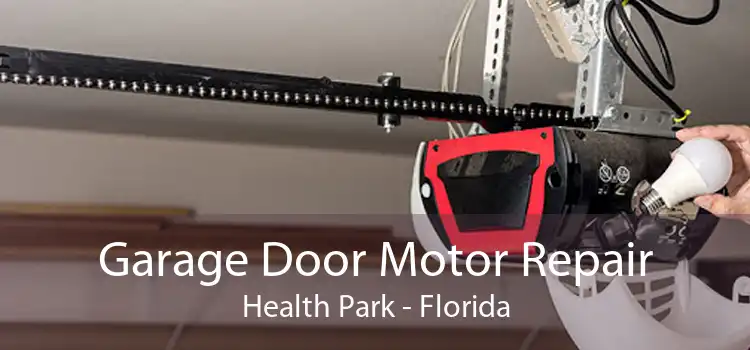 Garage Door Motor Repair Health Park - Florida