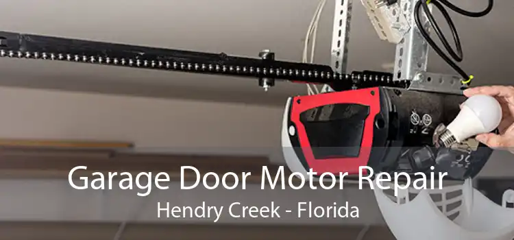 Garage Door Motor Repair Hendry Creek - Florida