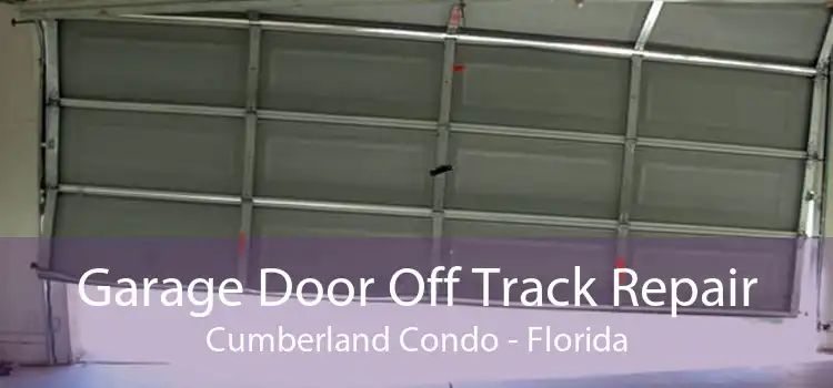 Garage Door Off Track Repair Cumberland Condo - Florida