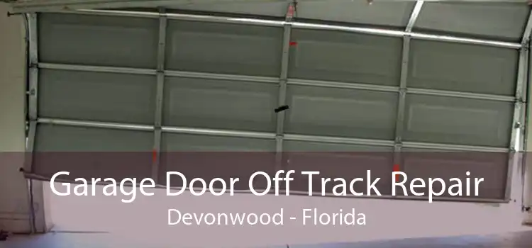 Garage Door Off Track Repair Devonwood - Florida