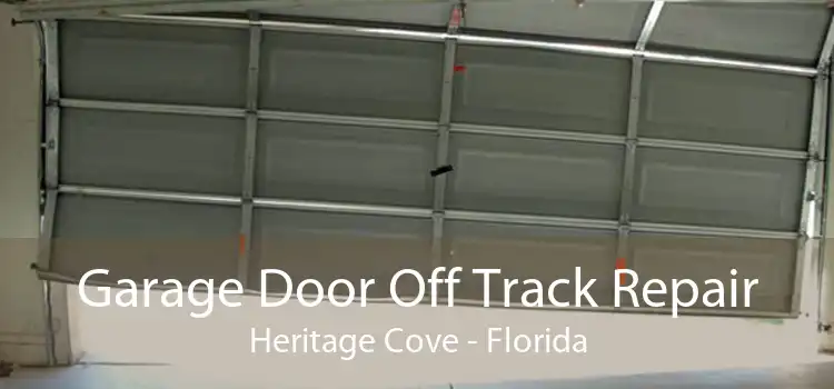 Garage Door Off Track Repair Heritage Cove - Florida