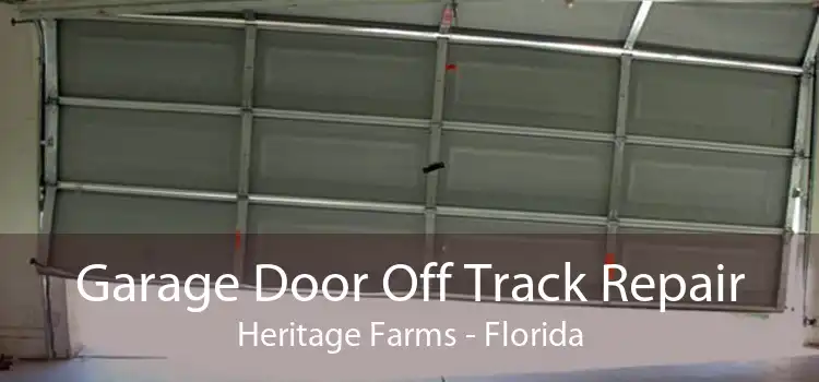 Garage Door Off Track Repair Heritage Farms - Florida