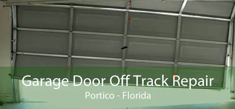 Garage Door Off Track Repair Portico - Florida