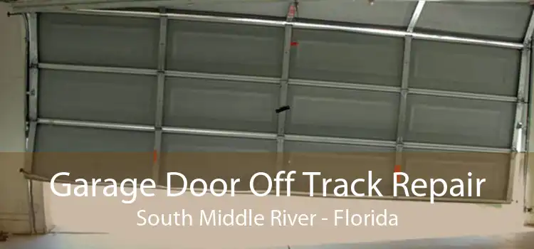 Garage Door Off Track Repair South Middle River - Florida