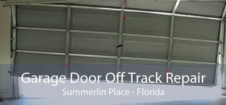 Garage Door Off Track Repair Summerlin Place - Florida