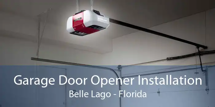 Garage Door Opener Installation Belle Lago - Florida