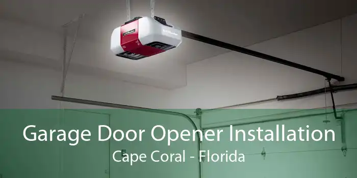 Garage Door Opener Installation Cape Coral - Florida