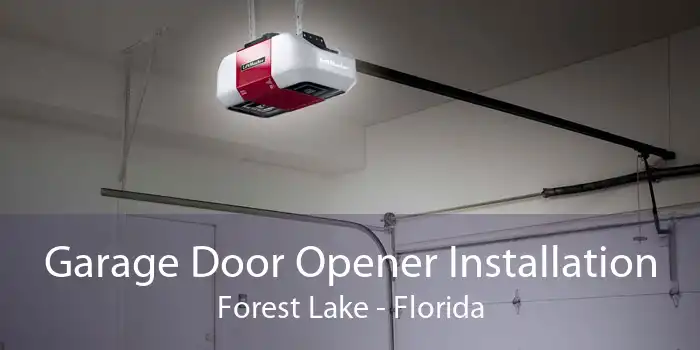 Garage Door Opener Installation Forest Lake - Florida