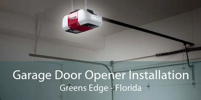 Garage Door Opener Installation Greens Edge - Florida