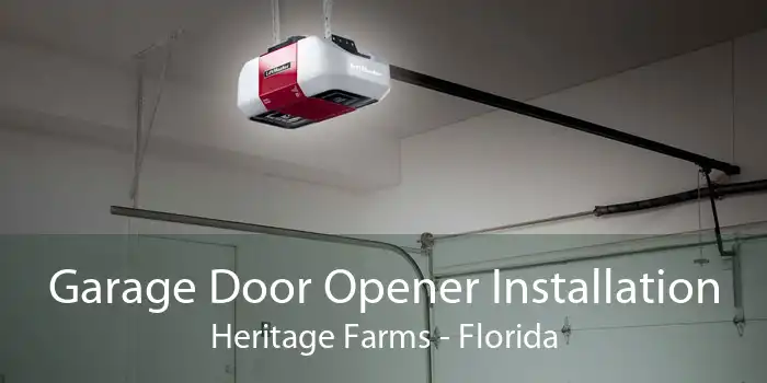 Garage Door Opener Installation Heritage Farms - Florida