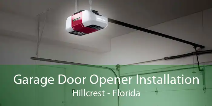 Garage Door Opener Installation Hillcrest - Florida