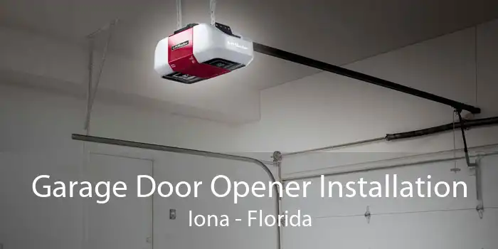 Garage Door Opener Installation Iona - Florida