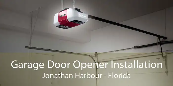 Garage Door Opener Installation Jonathan Harbour - Florida