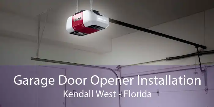 Garage Door Opener Installation Kendall West - Florida