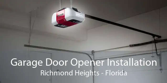 Garage Door Opener Installation Richmond Heights - Florida