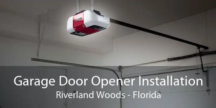 Garage Door Opener Installation Riverland Woods - Florida