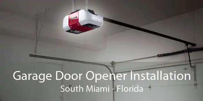 Garage Door Opener Installation South Miami - Florida