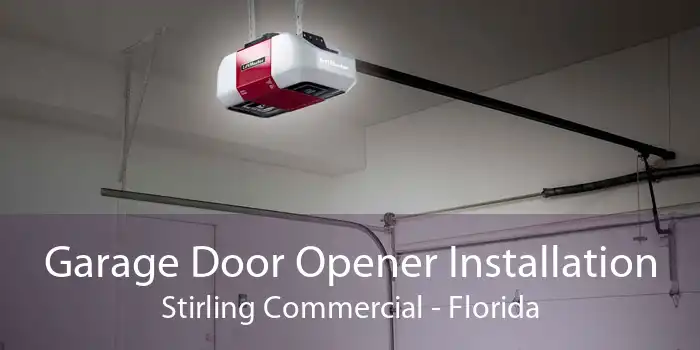 Garage Door Opener Installation Stirling Commercial - Florida