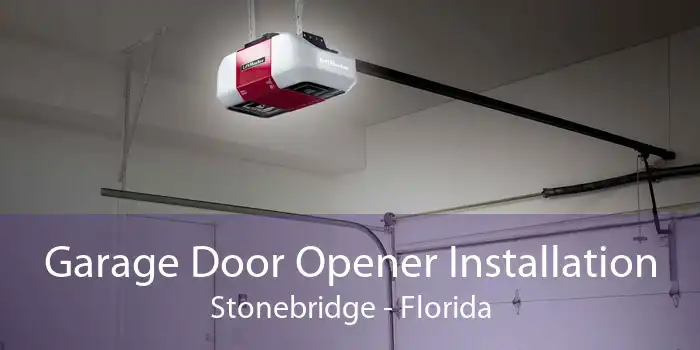 Garage Door Opener Installation Stonebridge - Florida