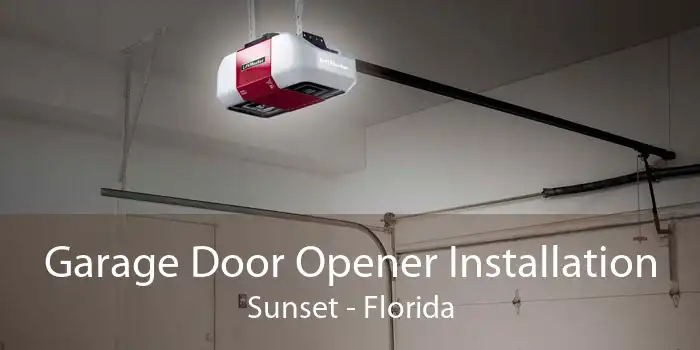 Garage Door Opener Installation Sunset - Florida