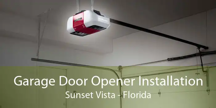 Garage Door Opener Installation Sunset Vista - Florida