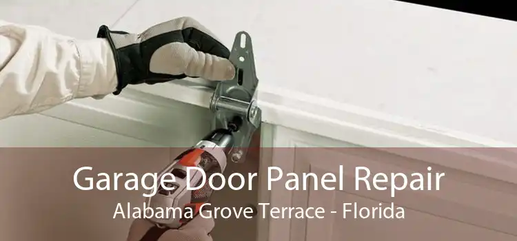 Garage Door Panel Repair Alabama Grove Terrace - Florida