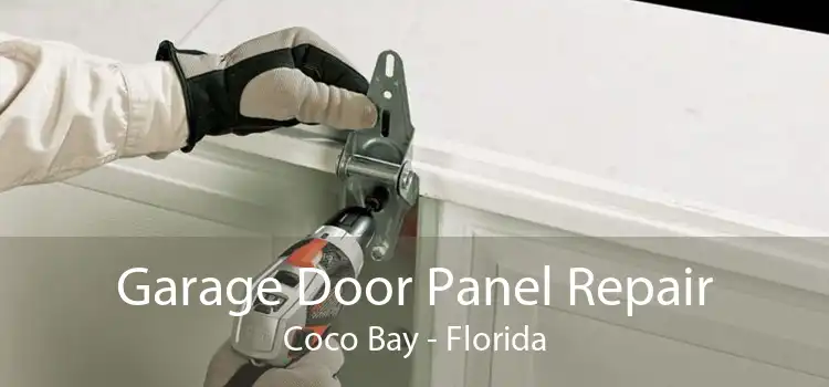 Garage Door Panel Repair Coco Bay - Florida