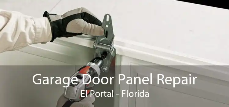 Garage Door Panel Repair El Portal - Florida