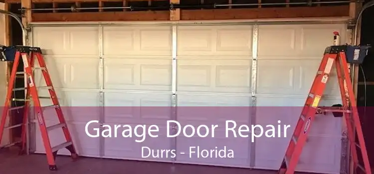 Garage Door Repair Durrs - Florida
