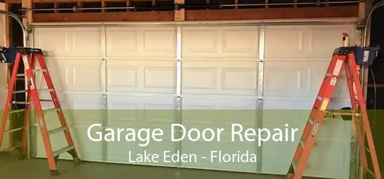 Garage Door Repair Lake Eden - Florida