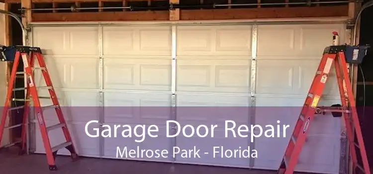 Garage Door Repair Melrose Park - Florida