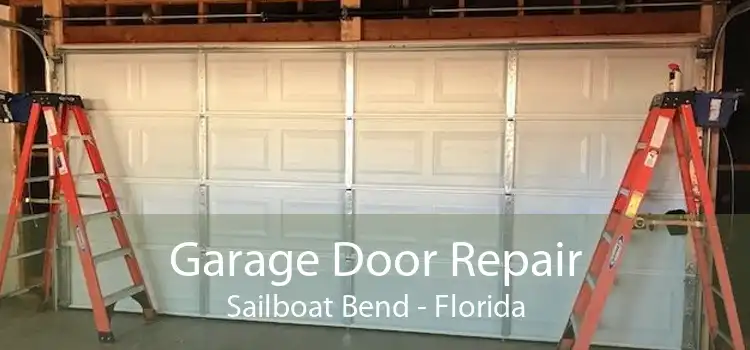 Garage Door Repair Sailboat Bend - Florida