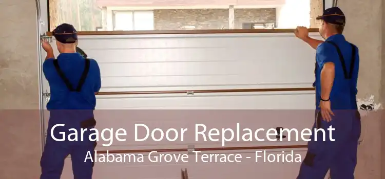 Garage Door Replacement Alabama Grove Terrace - Florida